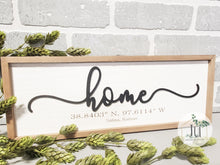 Load image into Gallery viewer, Home Coordinates Sign