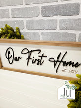 Load image into Gallery viewer, Our First Home Sign