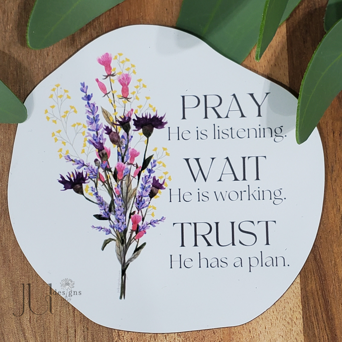 Pray-Wait-Trust Magnet