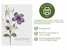 Load image into Gallery viewer, Printable Scripture Art | Violet Flower &amp; Romans 8:37 | Digital File
