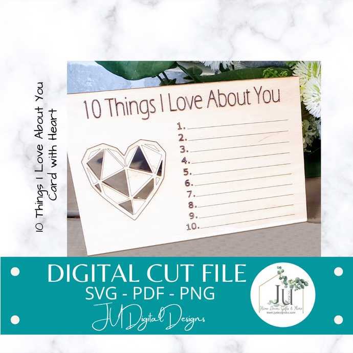 Digital Cut File - 10 Things I Love About You with Heart