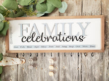 Load image into Gallery viewer, Family Celebration Calendar Sign
